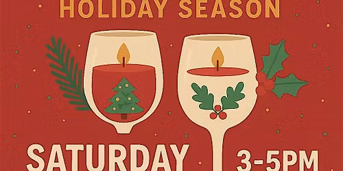 Paint on Candle Wine Glasses (Holiday Season) Saturday November 15th 3-5PM
