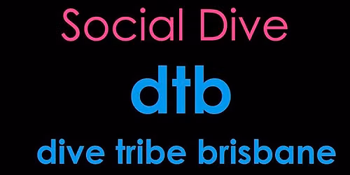 Dive Tribe Social Afternoon & NIGHT DIVE - 24th July 2026