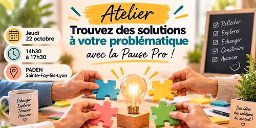 Atelier "Trouvez des solutions \u00e0 votre probl\u00e9matique avec la Pause Pro !"