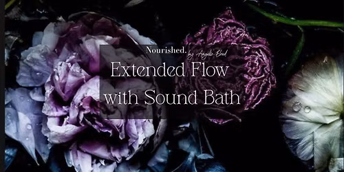 Extended Flow with Sound Bath