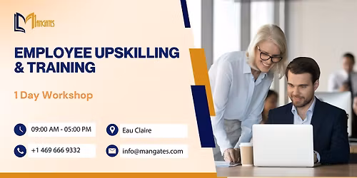 Employee Upskilling & Training - 1 Day Workshop - Eau Claire