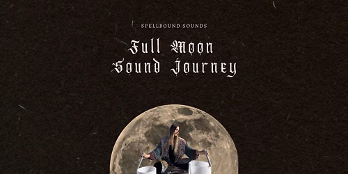 Full Moon Sound Journeys