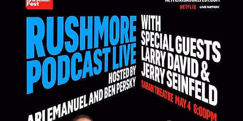 Netflix is a Joke Fest - Rushmore Podcast with Larry David and Jerry Seinfeld at Saban Theatre