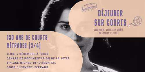 D\u00e9jeuner sur courts : 130 ans de courts m\u00e9trages (3\/4)