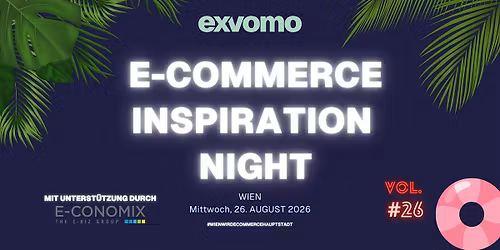 E-Commerce Inspiration Night (#26) mit Unterst\u00fctzung durch E-CONOMIX Group