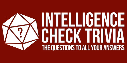 Intelligence Check Trivia @ SERV