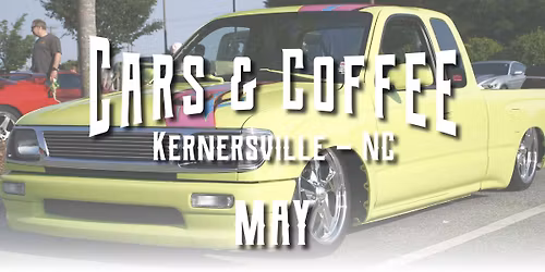 May, 2026 Cars & Coffee - Kernersville, NC