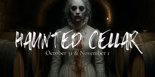 Haunted Cellar Tour & Monster Ball