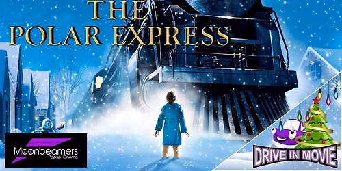 The Polar Express - Drive In Movie
