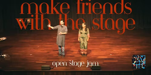 Make Friends with the Stage: Open Stage Jam by Improv Lore