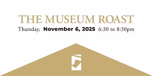 The 2025 Museum Roast
