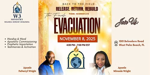 W3 Ministry - Evacuation Series: Apostolic Commissioning - Final Session