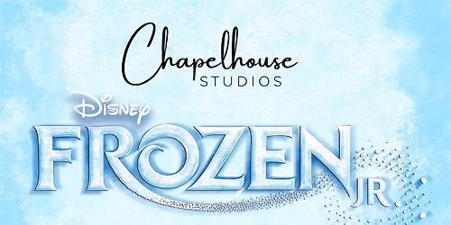 FROZEN JR. - Chapelhouse Studios
