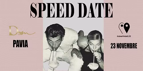 Speed Date Pavia - DeM - nowmeet