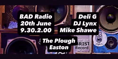 BAD Radio DJs w Deli G DJ Lynx Mike Shawe 