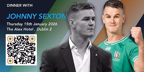 An Evening with Johnny Sexton|Sporting Club Ireland Dinner I The Alex Hotel