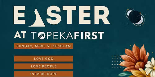 Easter at Topeka First