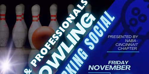 PINS & PROFESSIONALS BOWLING NETWORKING SOCIAL