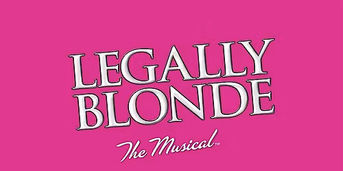 Legally Blonde: The Musical!