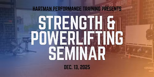 STRENGTH AND POWERLIFTING SEMINAR