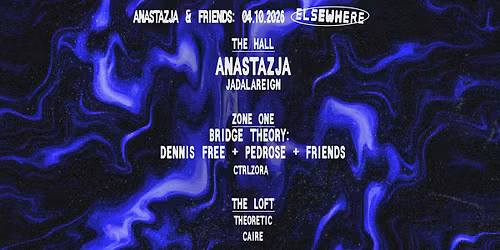 Anastazja & Friends: JADALAREIGN, Bridge Theory: Dennis Free + Pedrose...