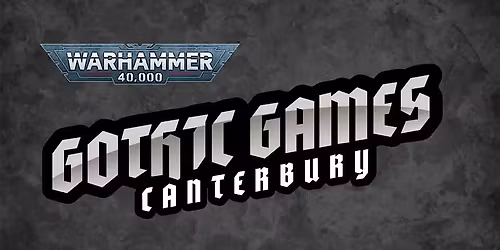 Gothic Games Canterbury: November 40K RTT  - Terminus Decree