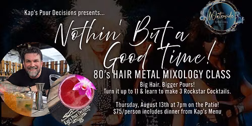 80s Hair Metal Mixology Class Session 2 \ud83e\udd18\ud83e\udd41