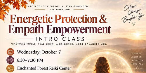 \ufe0f ENERGETIC PROTECTION & EMPATH EMPOWERMENT: INTRO CLASS with Matt CH.t
