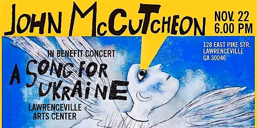 A Song for Ukraine \u2013 Benefit Concert with John McCutcheon