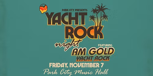 An Evening of Yacht Rock ft. AM Gold Yacht Rock