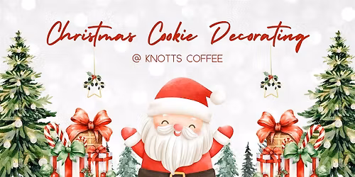 Christmas Cookie Decorating Class @ Knotts Coffee Company