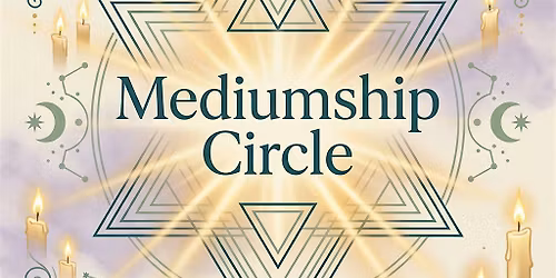 Mediumship Circle, Bi-monthly