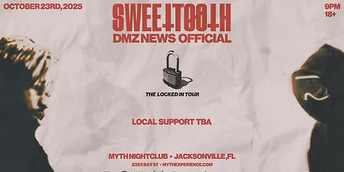 Electronic Thursdays: LOCKED IN TOUR (SweetTooth x DMZ) | 10.23.25