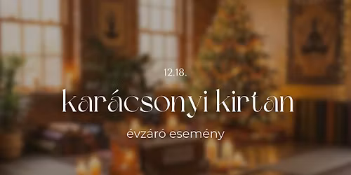 \ud83c\udf84 Kar\u00e1csonyi Kirtan \u2728\ud83e\uddd8\ud83c\udffb\u200d\u2640\ufe0f