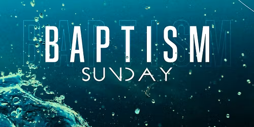 Baptism Sunday