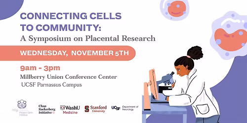 Connecting Cells to Community: A Symposium on Placental Research
