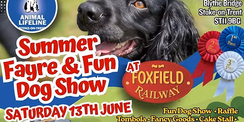 Animal Lifeline Summer Fayre & Fun Dog Show at Foxfield Railway 