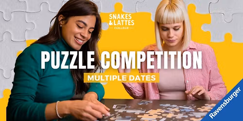 Ravensburger Puzzle Competition - Snakes & Lattes College
