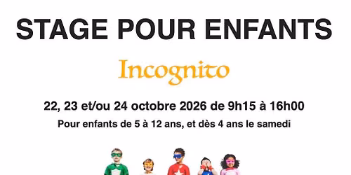 Stage et camp de vacances - Incognito