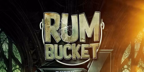 Rum Bucket \u201c Dutty Avengers \u201c