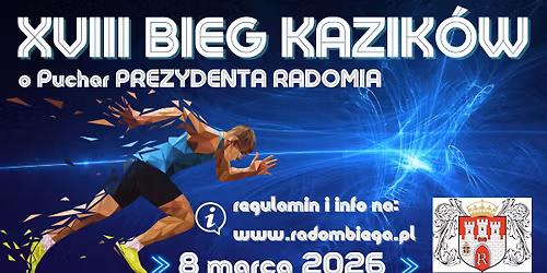 XVIII BIEG KAZIK\u00d3W O PUCHAR PREZYDENTA MIASTA RADOMIA