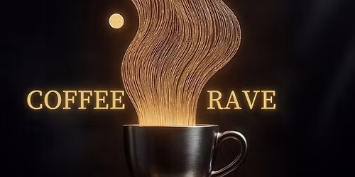 Coffee Rave \u2014 Melbourne\u2019s First Daytime Party with Beats & Brews