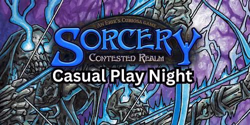 Sorcery Contested Realms Casual Play Night