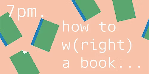 how to write a book... or not.