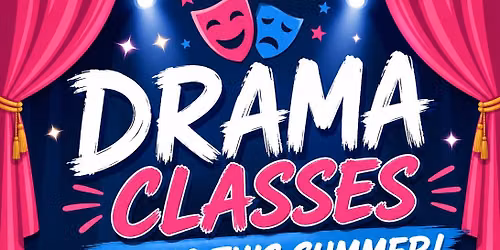Drama Classes this Summer