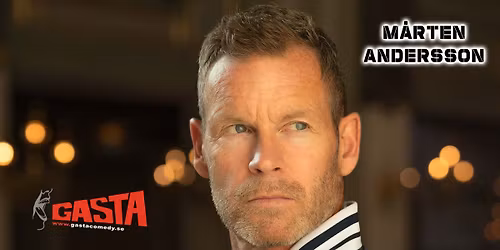GASTA Comedy - M\u00e5rten Andersson