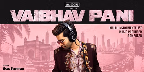 Vaibhav Pani Live in Antisocial