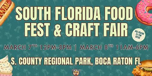 3rd Annual: South Florida Food Fest and Craft Fair 2026