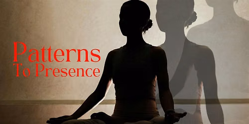 Patterns To Presence Experience