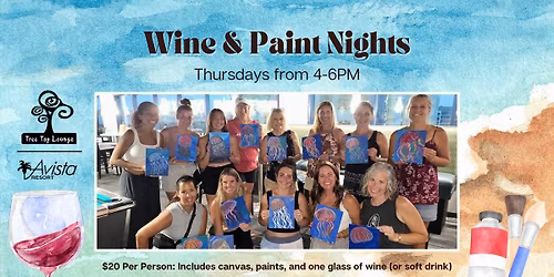 Wine & Paint Nights at Tree Top Lounge \ud83c\udf77\ud83c\udfa8
